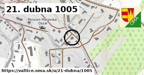 21. dubna 1005, Valtice