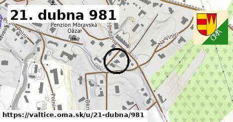 21. dubna 981, Valtice