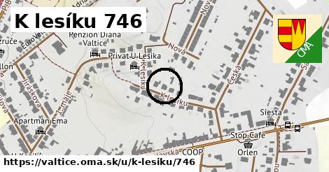 K lesíku 746, Valtice