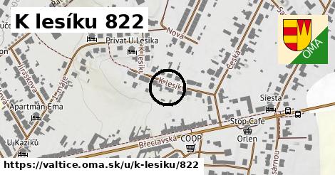 K lesíku 822, Valtice