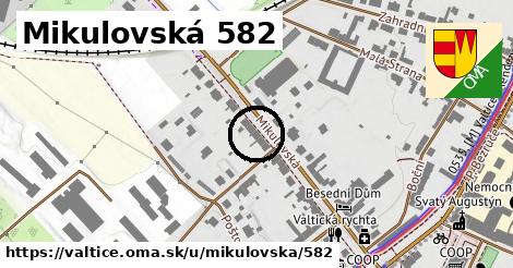 Mikulovská 582, Valtice