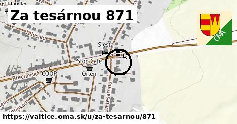 Za tesárnou 871, Valtice