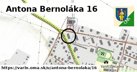 Antona Bernoláka 16, Varín