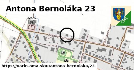 Antona Bernoláka 23, Varín