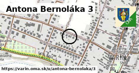 Antona Bernoláka 3, Varín