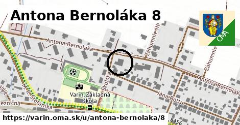 Antona Bernoláka 8, Varín