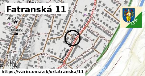 Fatranská 11, Varín