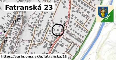 Fatranská 23, Varín