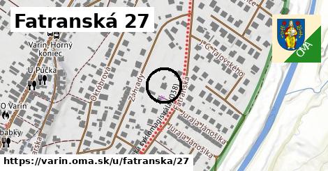 Fatranská 27, Varín