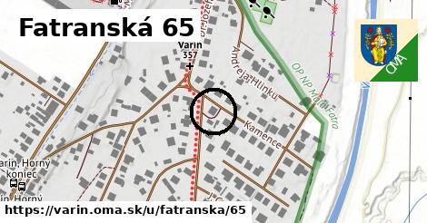 Fatranská 65, Varín