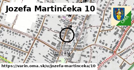 Jozefa Martinčeka 10, Varín