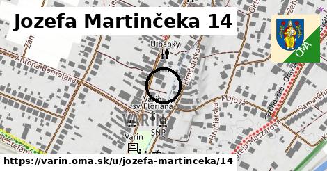 Jozefa Martinčeka 14, Varín