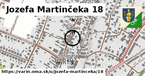 Jozefa Martinčeka 18, Varín