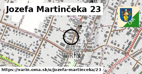 Jozefa Martinčeka 23, Varín