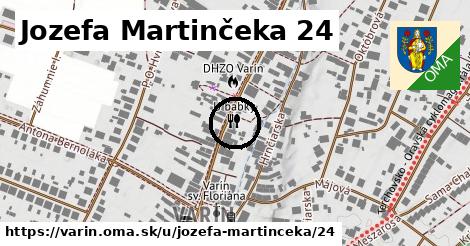 Jozefa Martinčeka 24, Varín
