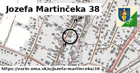 Jozefa Martinčeka 38, Varín