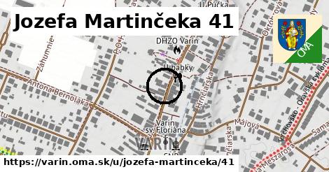 Jozefa Martinčeka 41, Varín