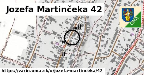 Jozefa Martinčeka 42, Varín