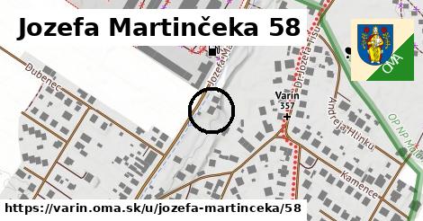 Jozefa Martinčeka 58, Varín