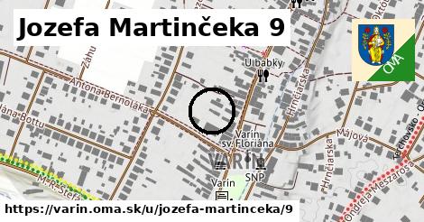 Jozefa Martinčeka 9, Varín