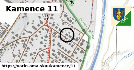 Kamence 11, Varín