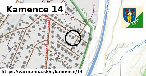 Kamence 14, Varín