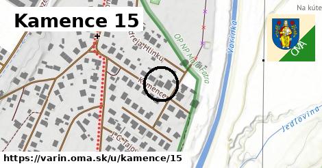 Kamence 15, Varín