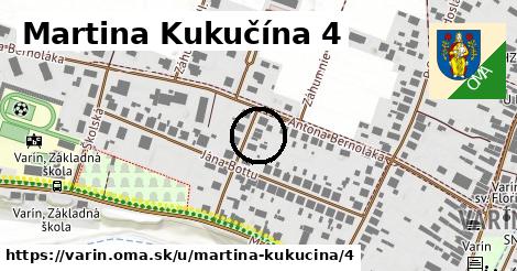 Martina Kukučína 4, Varín