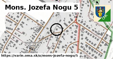 Mons. Jozefa Nogu 5, Varín