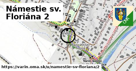 Námestie sv. Floriána 2, Varín