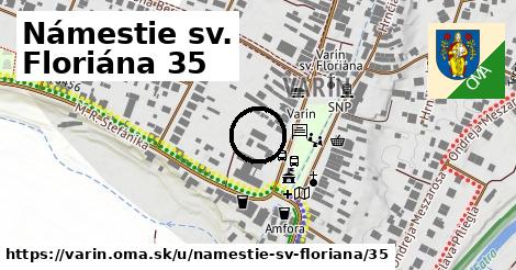 Námestie sv. Floriána 35, Varín