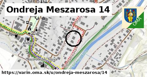 Ondreja Meszarosa 14, Varín