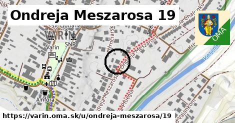 Ondreja Meszarosa 19, Varín