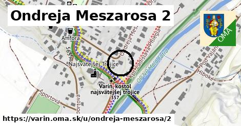 Ondreja Meszarosa 2, Varín