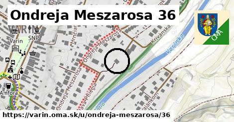 Ondreja Meszarosa 36, Varín