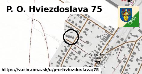 P. O. Hviezdoslava 75, Varín