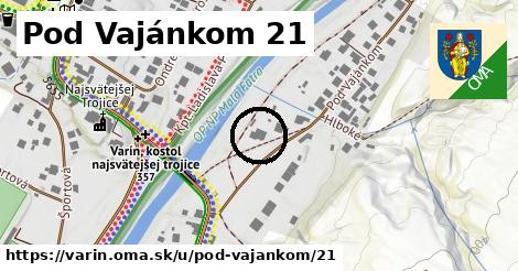 Pod Vajánkom 21, Varín