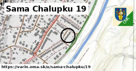 Sama Chalupku 19, Varín