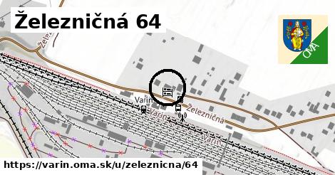 Železničná 64, Varín