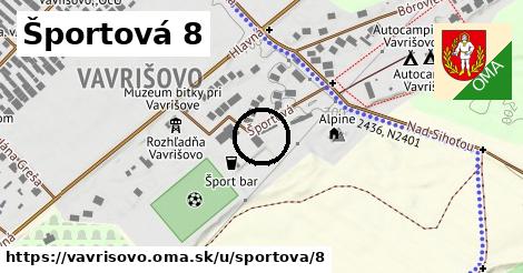 Športová 8, Vavrišovo