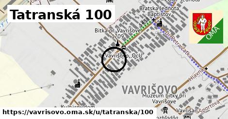 Tatranská 100, Vavrišovo