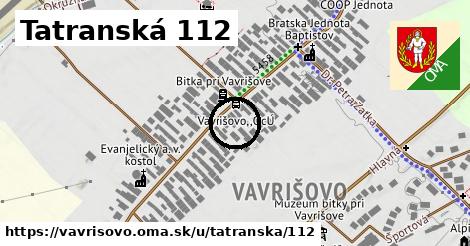 Tatranská 112, Vavrišovo