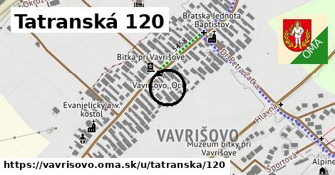 Tatranská 120, Vavrišovo