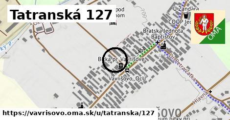 Tatranská 127, Vavrišovo