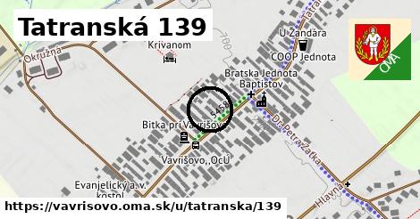 Tatranská 139, Vavrišovo