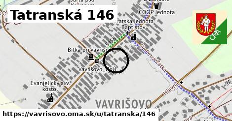 Tatranská 146, Vavrišovo