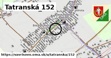 Tatranská 152, Vavrišovo
