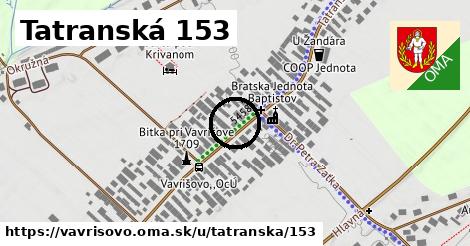 Tatranská 153, Vavrišovo