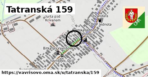 Tatranská 159, Vavrišovo