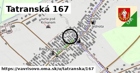 Tatranská 167, Vavrišovo